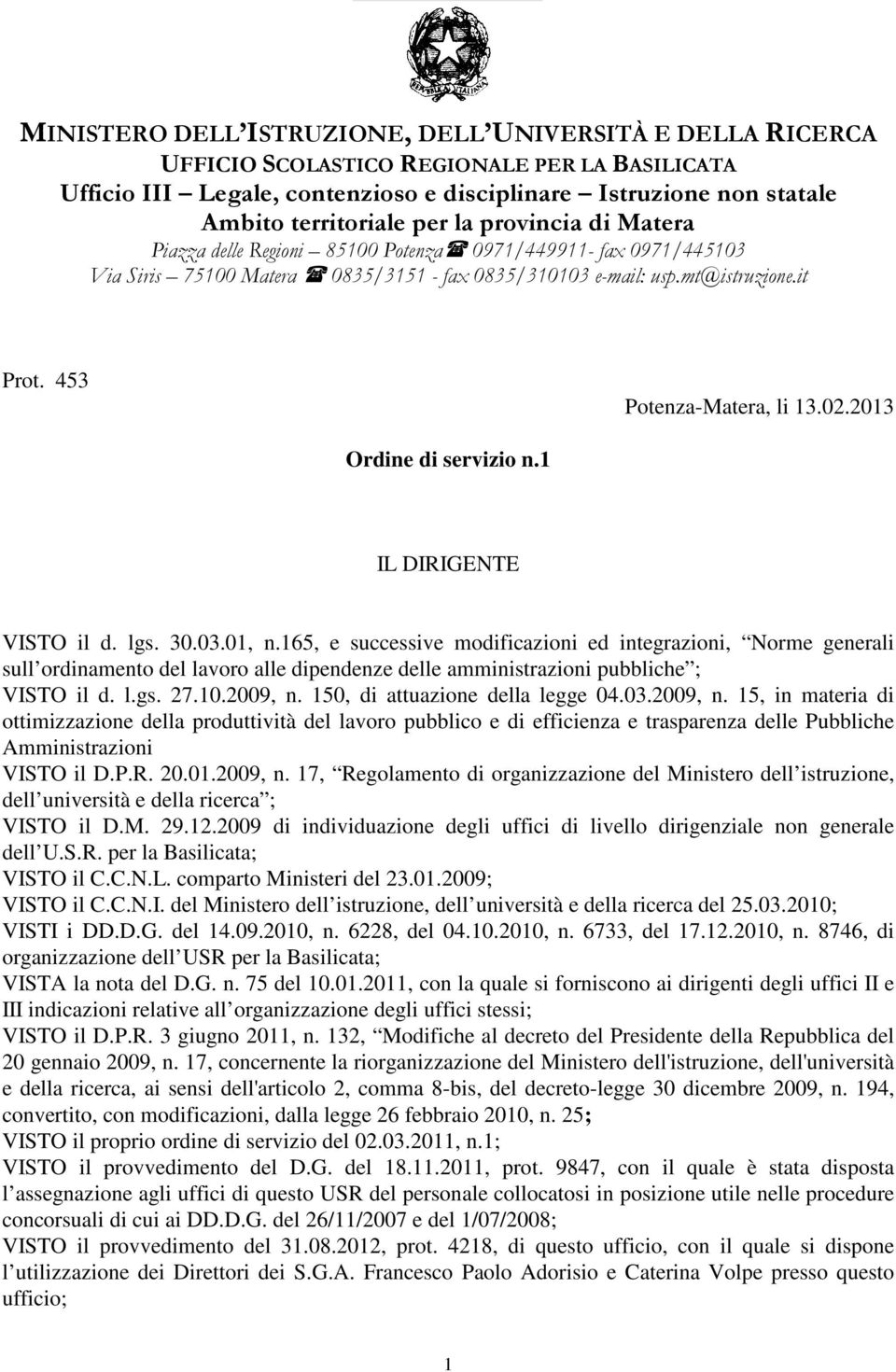 02.2013 Ordine di servizio n.1 IL DIRIGENTE VISTO il d. lgs. 30.03.01, n.