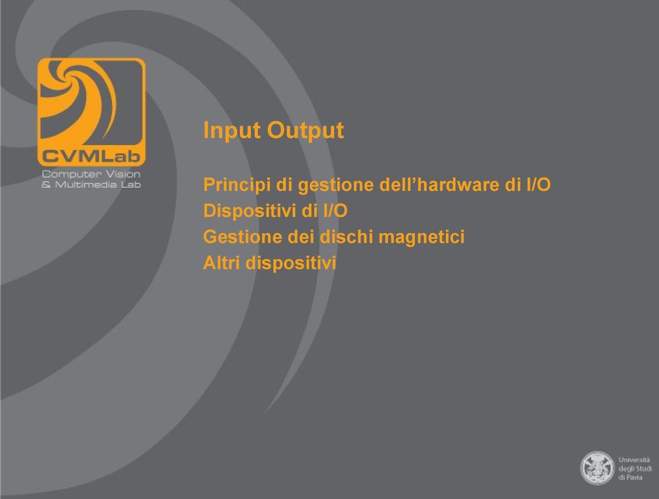 Dispositivi di I/O