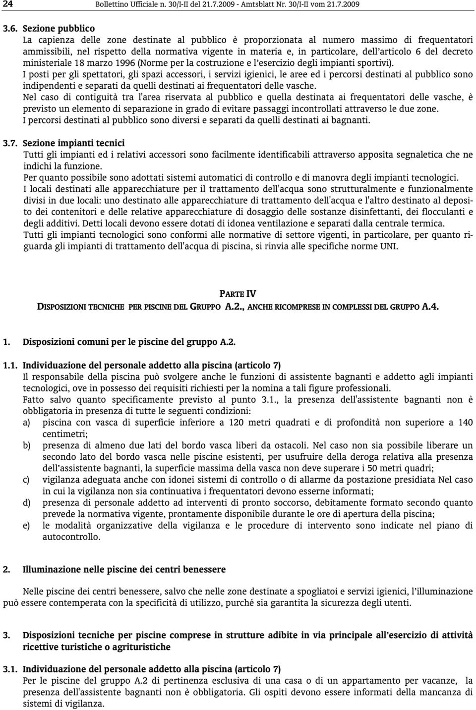 articolo 6 del decreto ministeriale 18 marzo 1996 (Norme per la costruzione e l esercizio degli impianti sportivi).