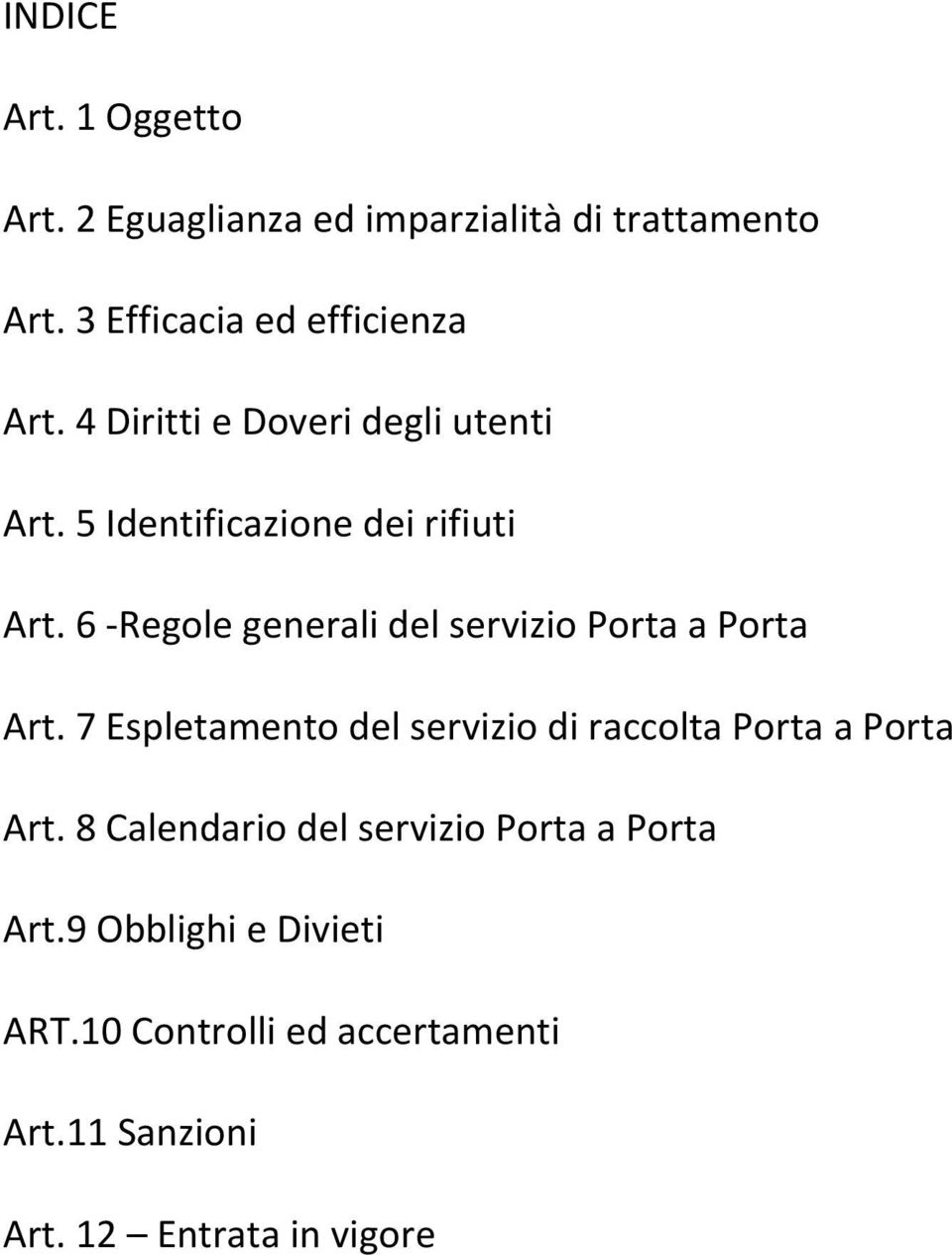 6 -Regole generali del servizio Porta a Porta Art.