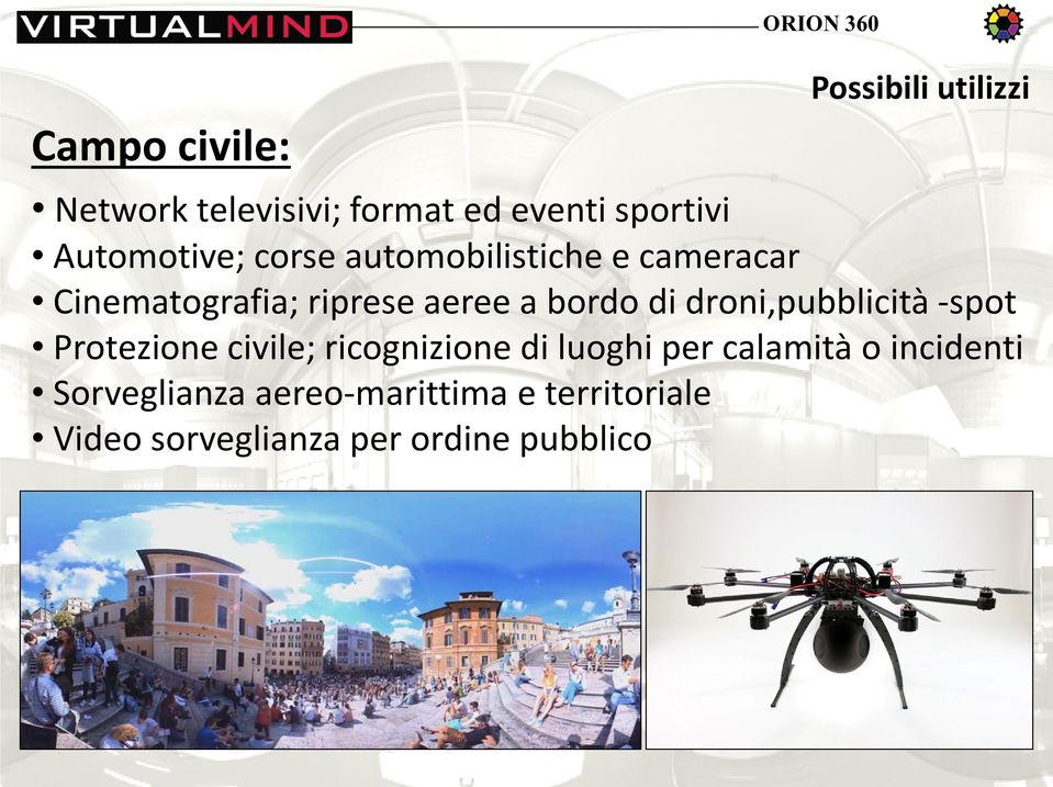 di droni,pubblicità -spot Protezione civile; ricognizione di luoghi per calamità o