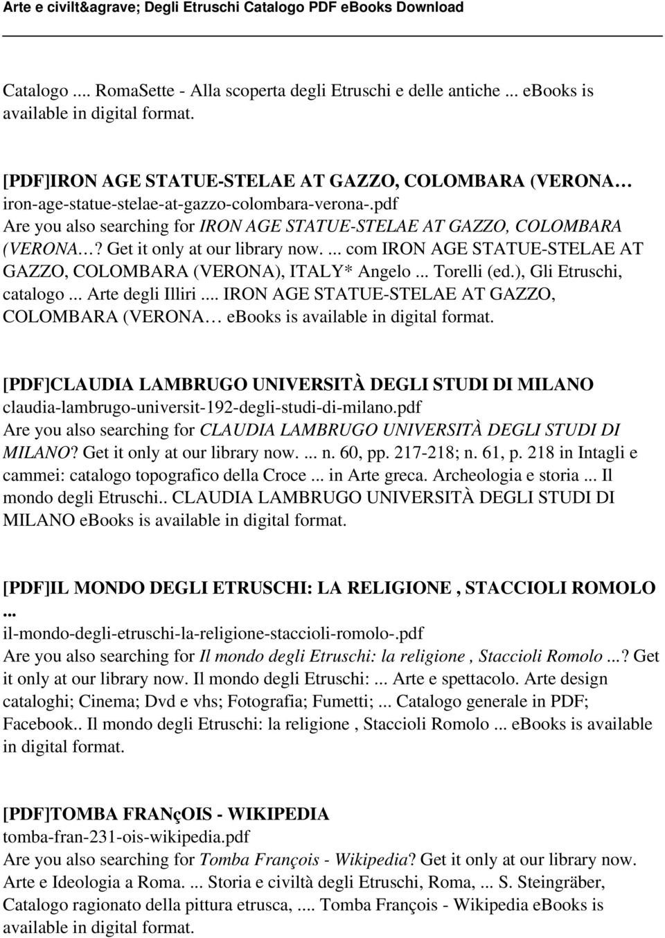 .. Torelli (ed.), Gli Etruschi, catalogo... Arte degli Illiri.