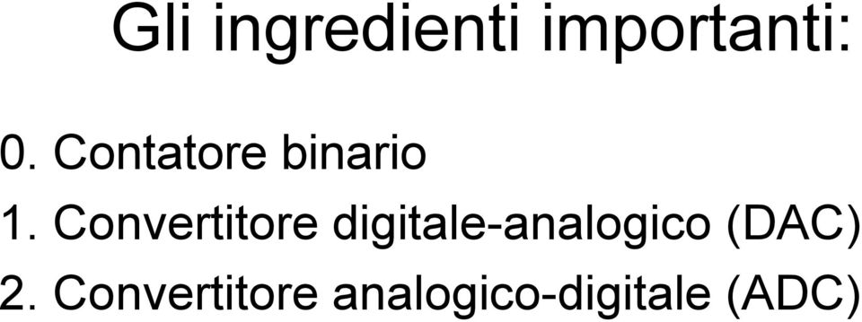 Convertitore digitale-analogico