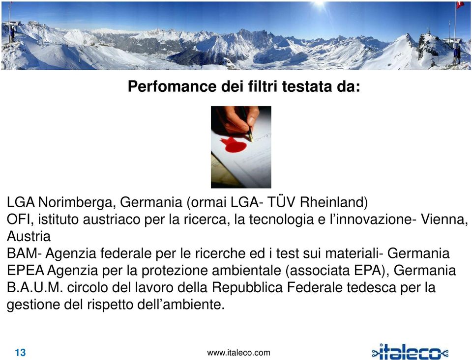 ricerche ed i test sui materiali- Germania EPEA Agenzia per la protezione ambientale (associata EPA),