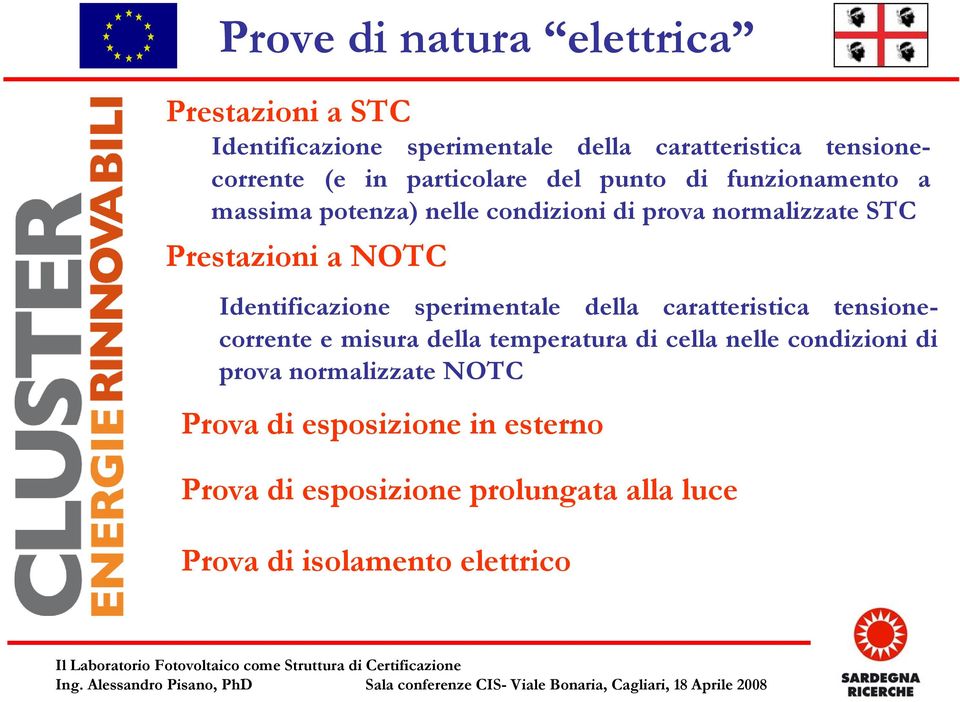 Identificazione sperimentale della caratteristica tensionecorrente e misura della temperatura di cella nelle condizioni