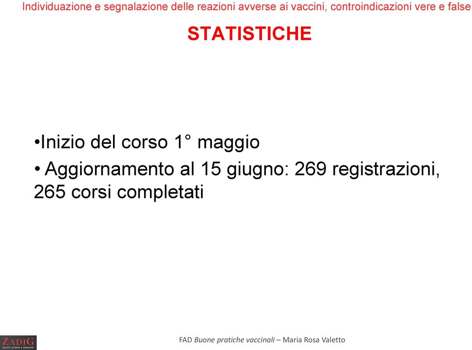 STATISTICHE Inizio del corso 1 maggio