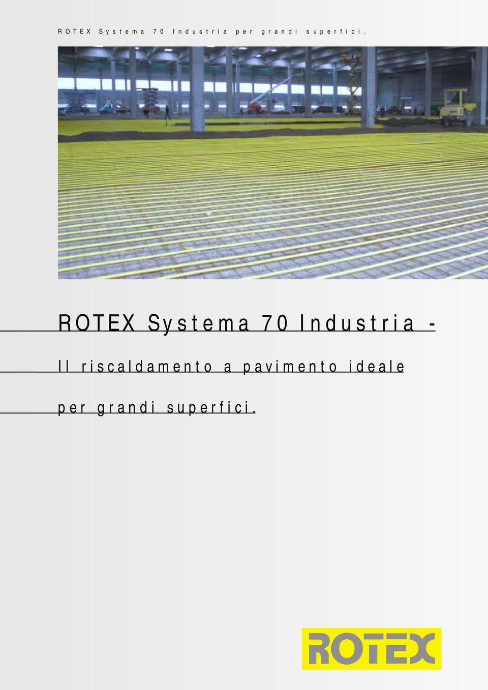ROTEX Systema 70 Industria - Il