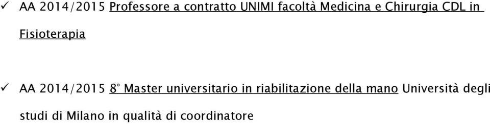 8 Master universitario in riabilitazione della mano