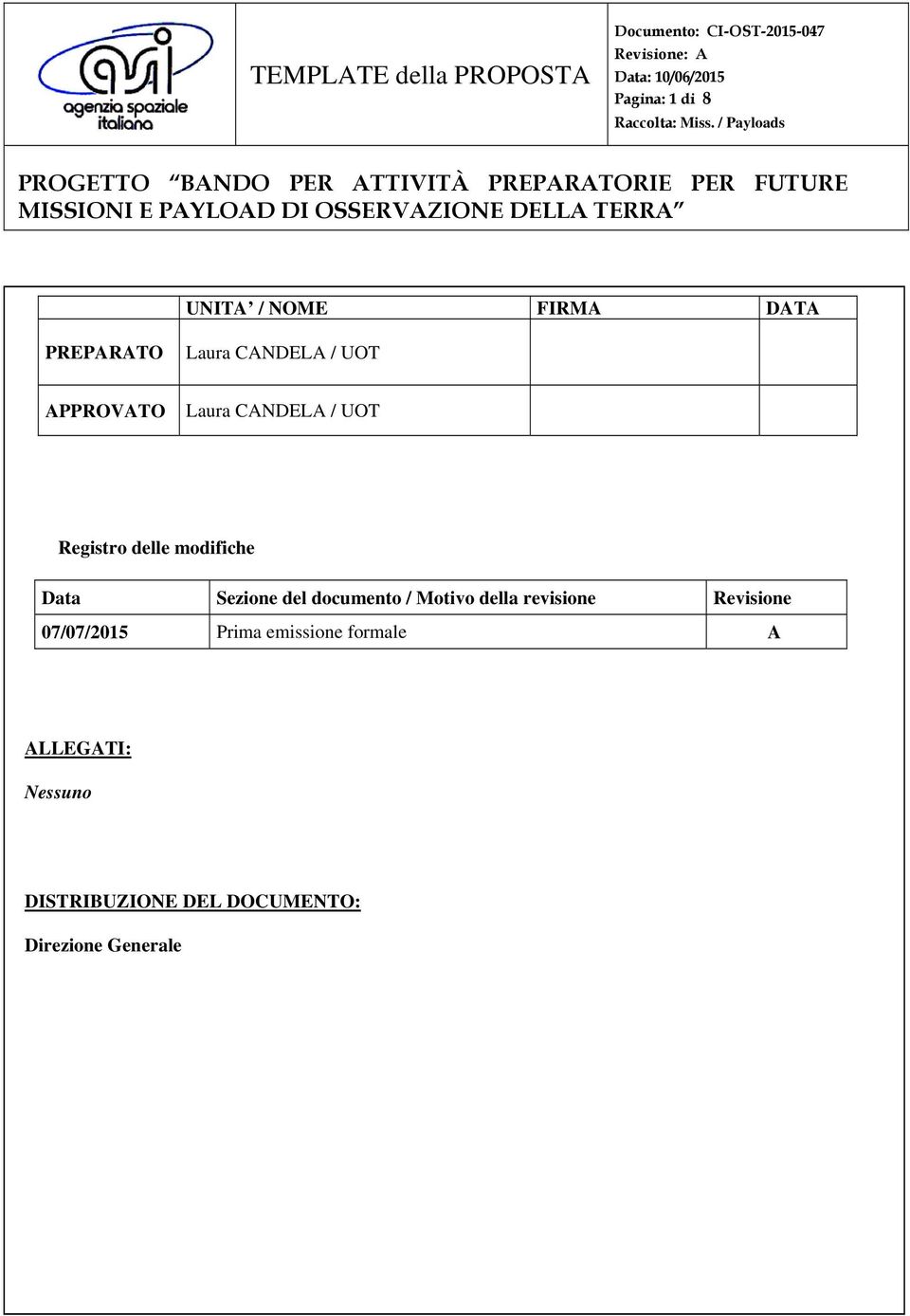 documento / Motivo della revisione Revisione 07/07/2015 Prima emissione