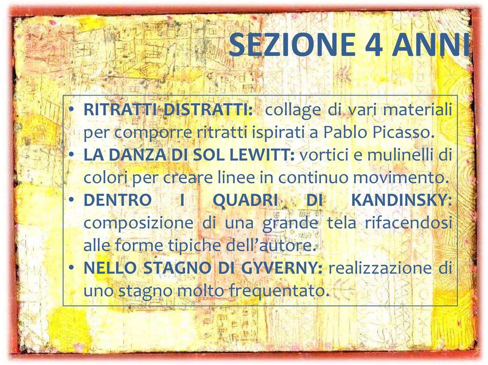 LA DANZA DI SOLLEWITT: vortici e mulinelli di colori per creare linee in continuo movimento.