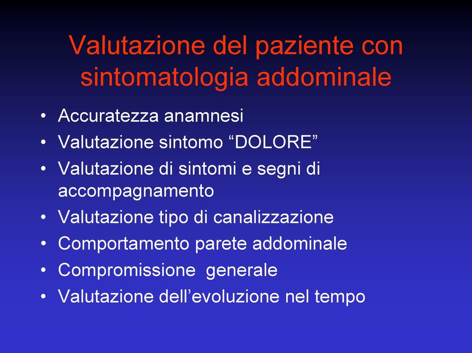 accompagnamento Valutazione tipo di canalizzazione Comportamento