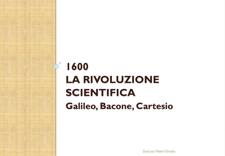 Galileo, Bacone,