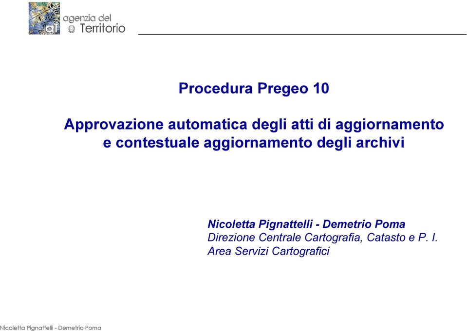 aggiornamento degli archivi Direzione Centrale