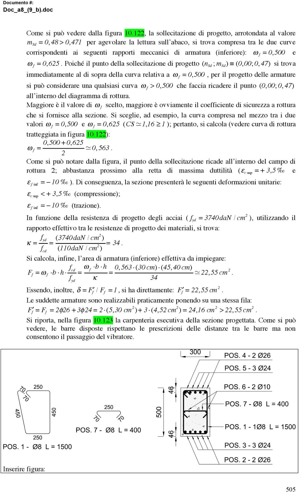 armatura (inferiore): f 0,500 e f 0,625.