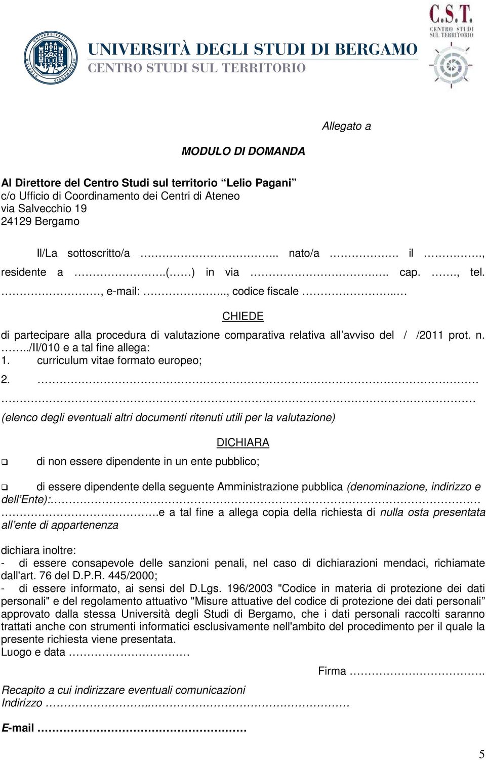 ../ii/010 e a tal fine allega: 1. curriculum vitae formato europeo; 2.