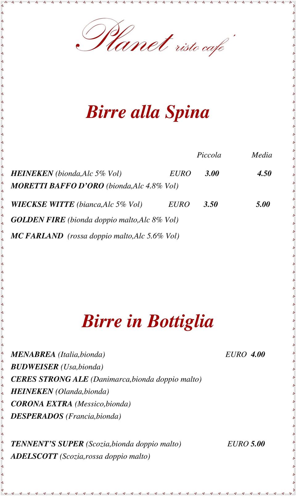 6% Vol) Birre in Bottiglia MENABREA (Italia,bionda) EURO 4.