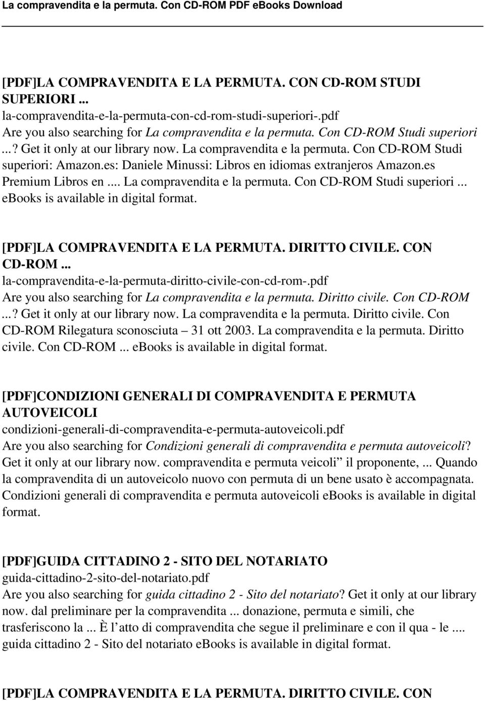 es Premium Libros en... La compravendita e la permuta. Con CD-ROM Studi superiori... [PDF]LA COMPRAVENDITA E LA PERMUTA. DIRITTO CIVILE. CON CD-ROM.