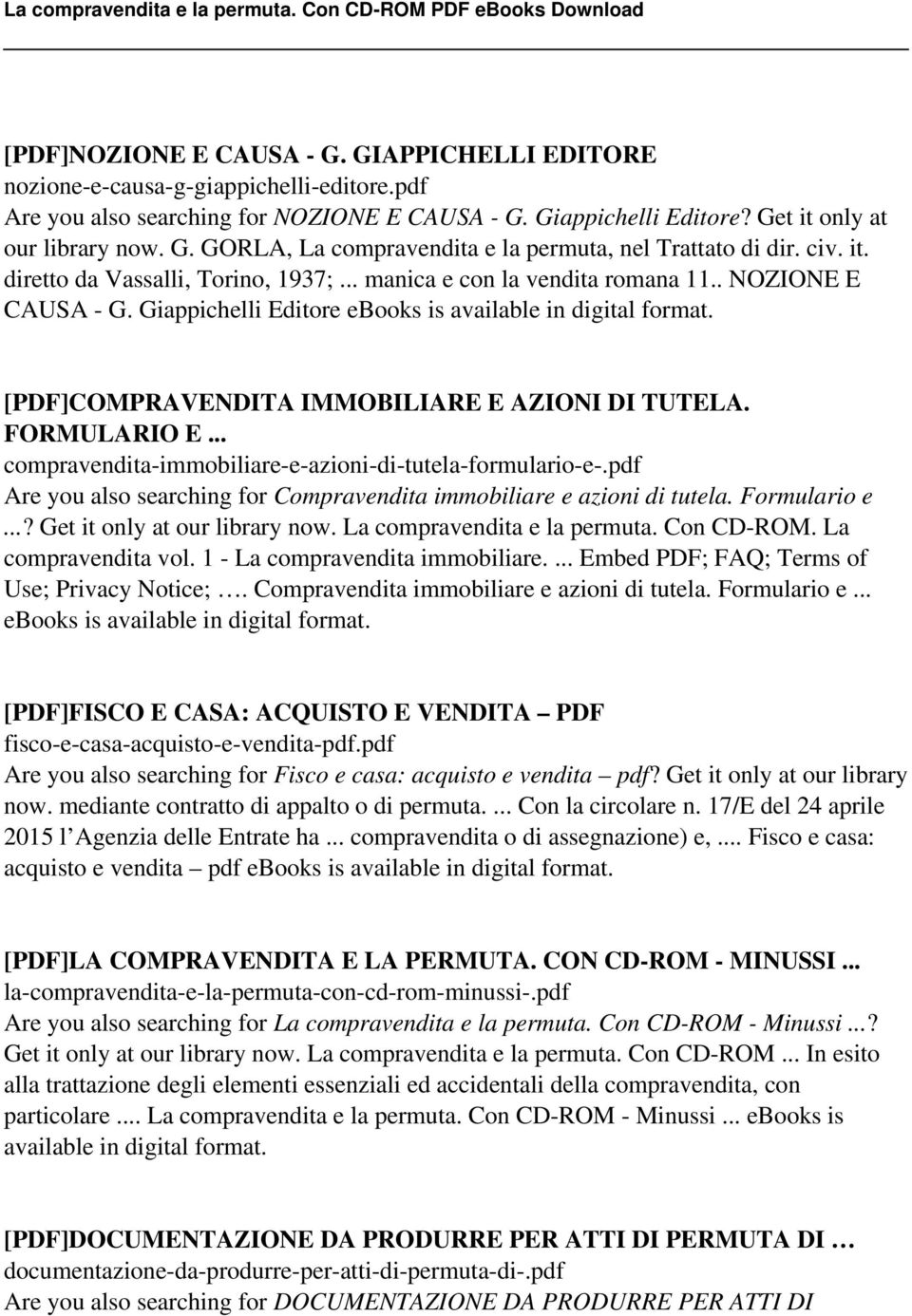 .. compravendita-immobiliare-e-azioni-di-tutela-formulario-e-.pdf Are you also searching for Compravendita immobiliare e azioni di tutela. Formulario e...? Get it only at our library now.