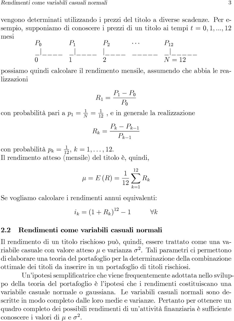 la realizzazione N 12 R k = P k P k 1 P k 1 con probabilità p k = 1 12, k=1,...,12.