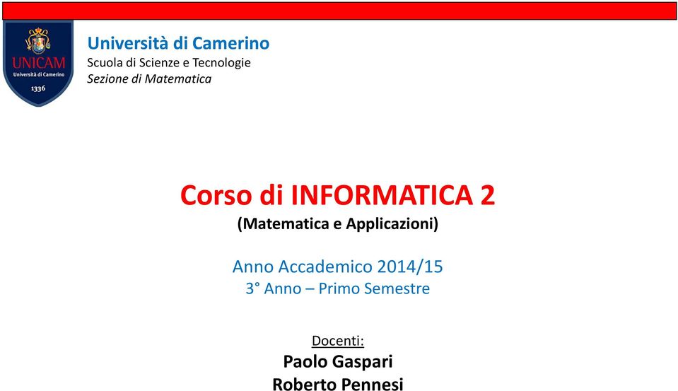 INFORMATICA 2 (Matematica e Applicazioni) Anno