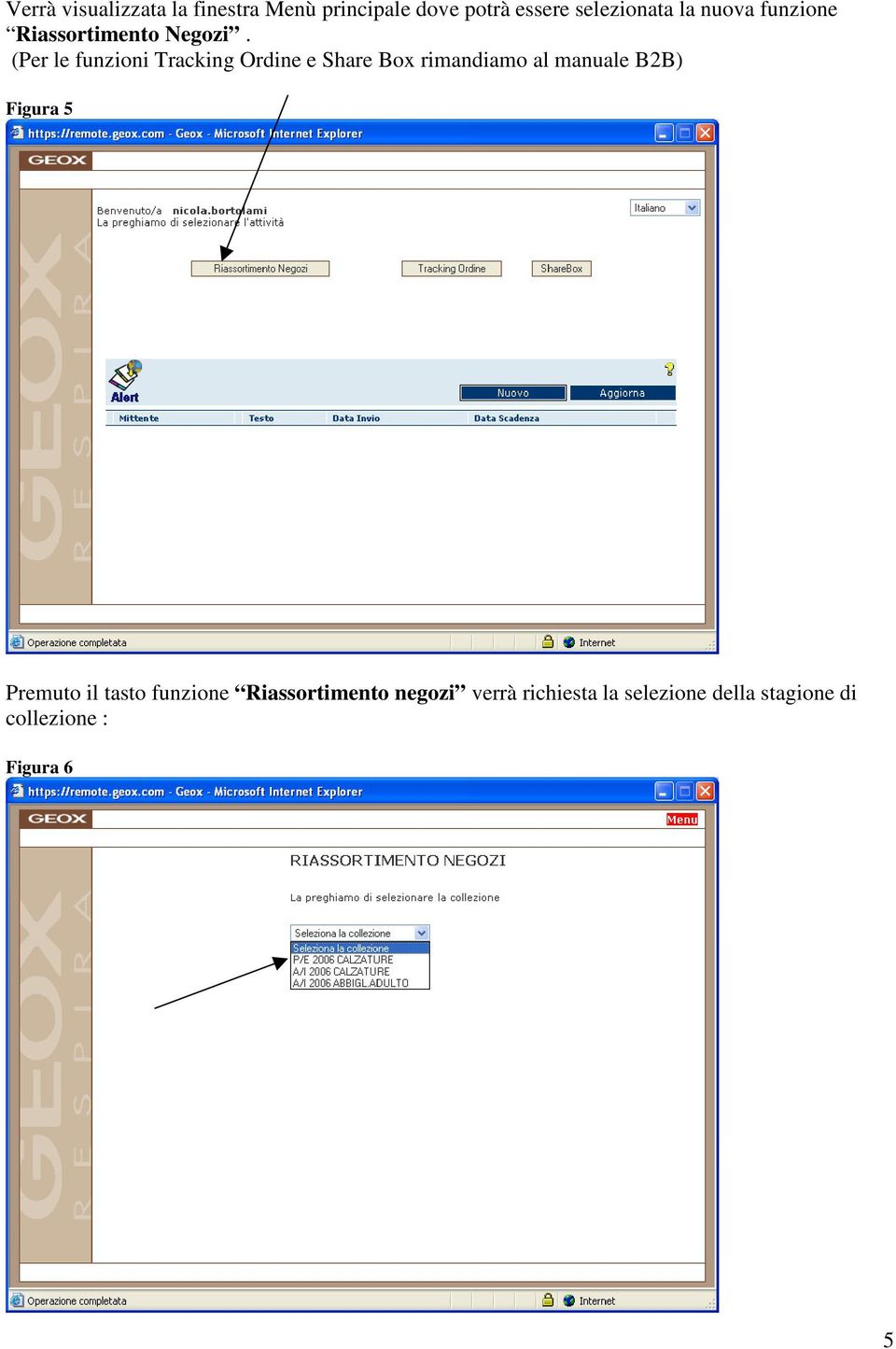 (Per le funzioni Tracking Ordine e Share Box rimandiamo al manuale B2B) Figura