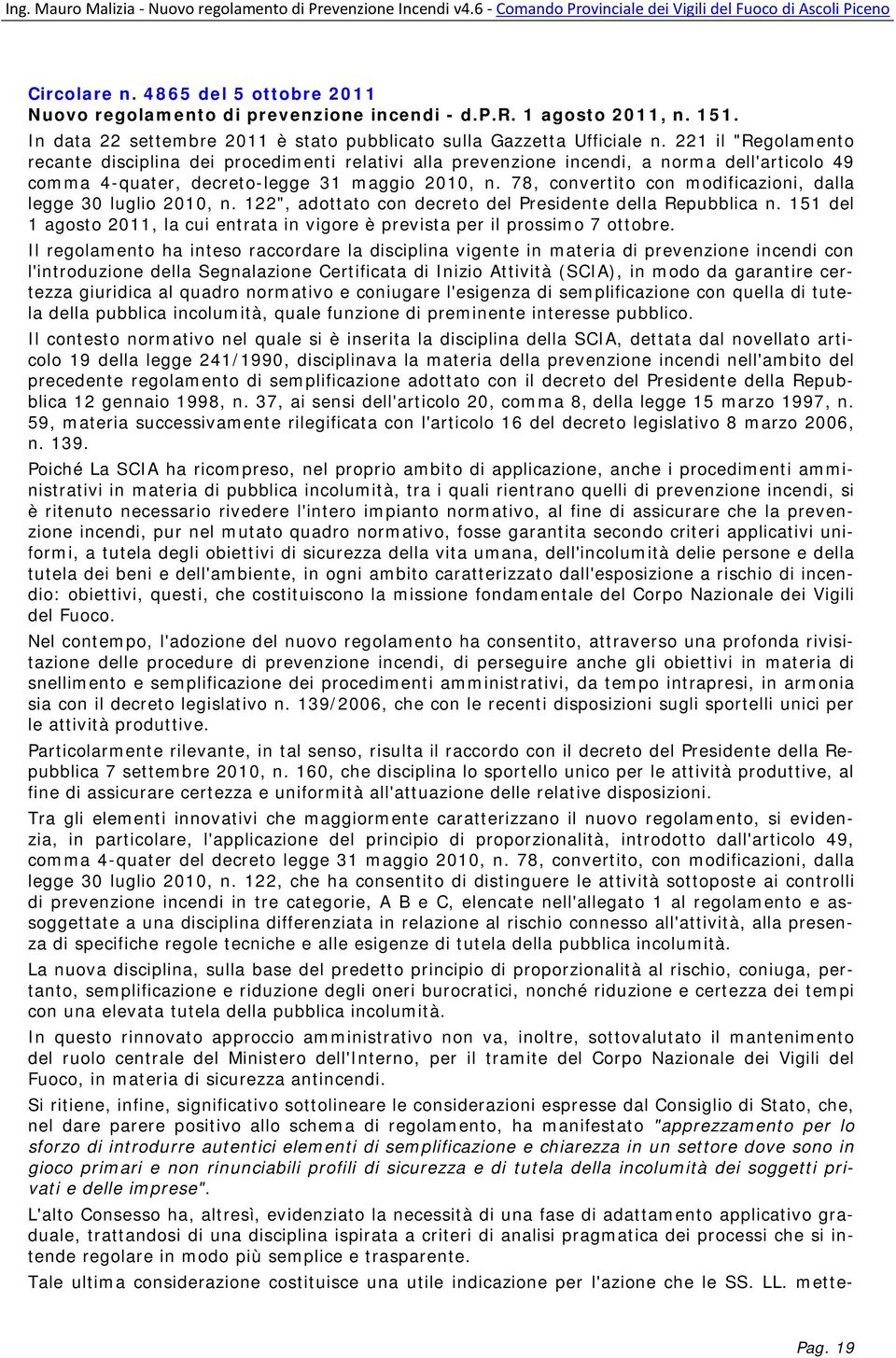 78, convertito con modificazioni, dalla legge 30 luglio 2010, n. 122", adottato con decreto del Presidente della Repubblica n.