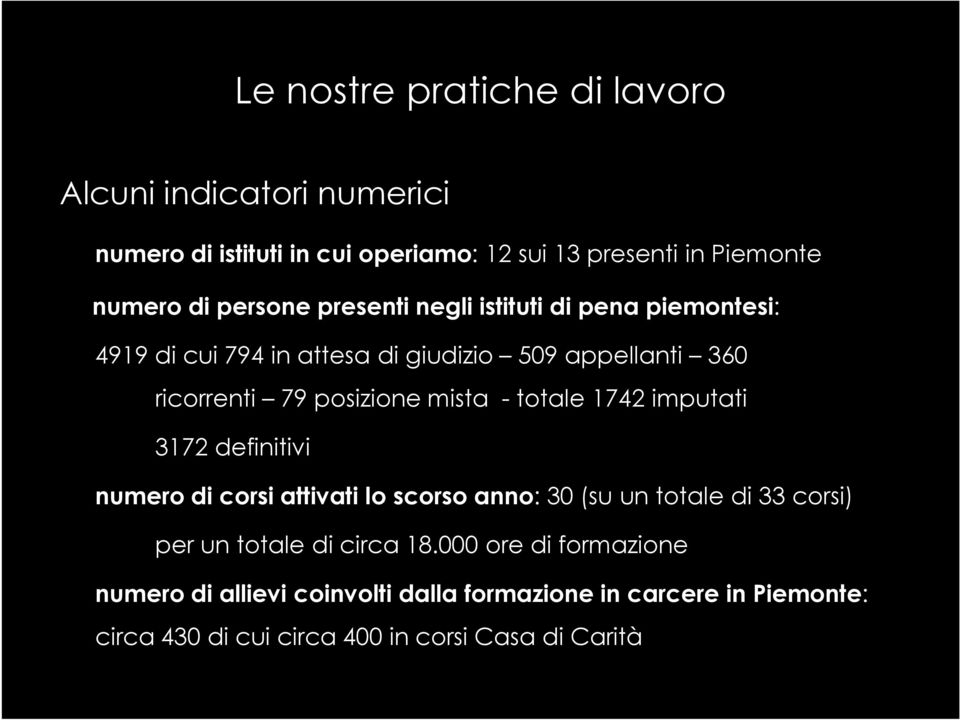 mista - totale 1742 imputati 3172 definitivi numero di corsi attivati lo scorso anno: 30 (su un totale di 33 corsi) per un totale di