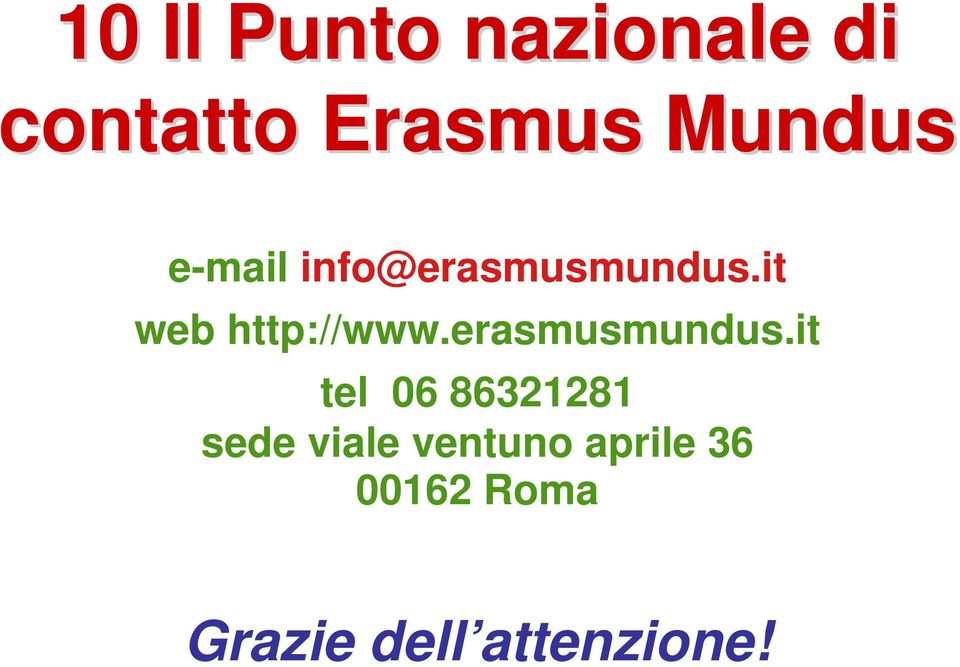 it web http://www.erasmusmundus.