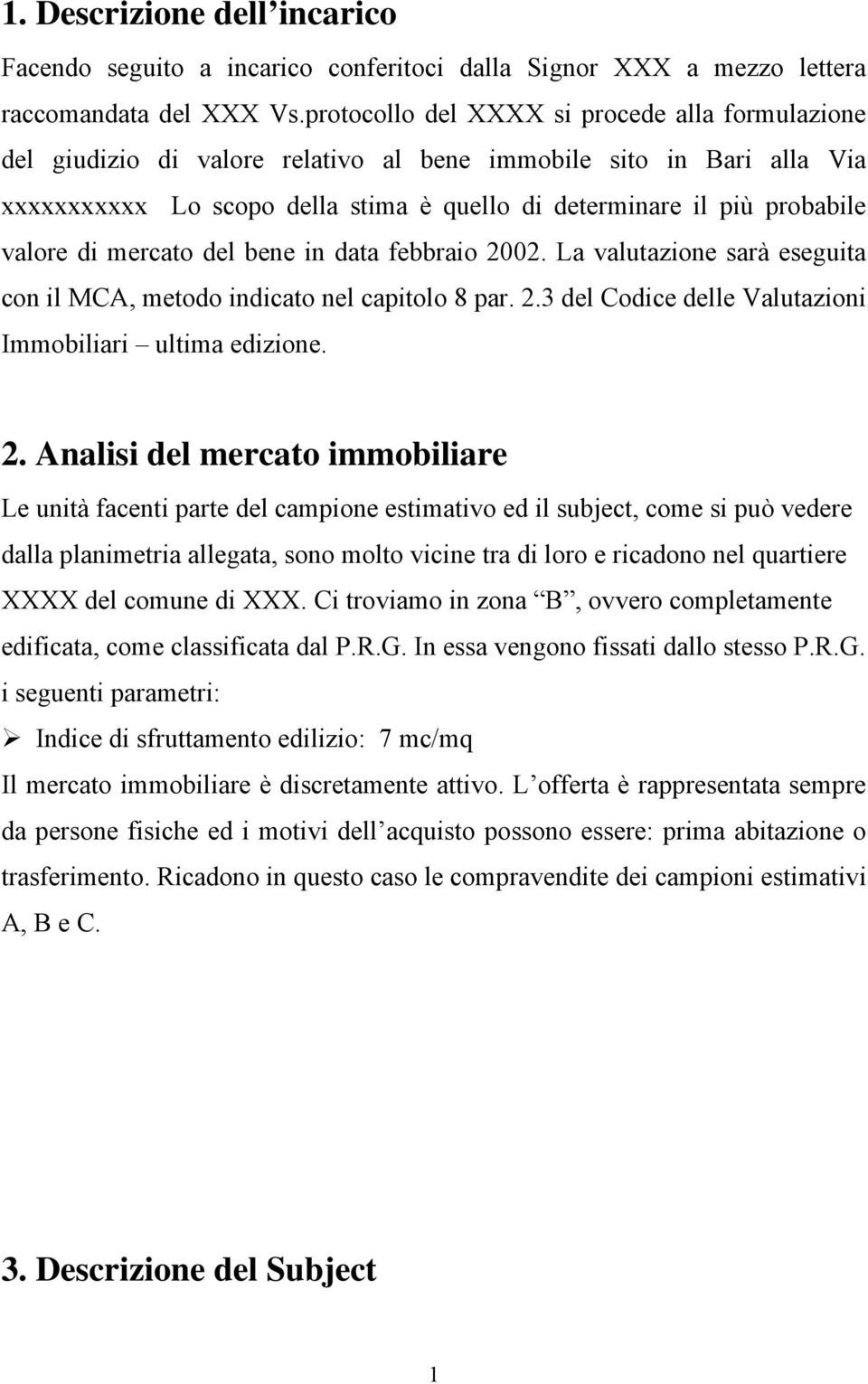 valore di mercato del bene in data febbraio 20