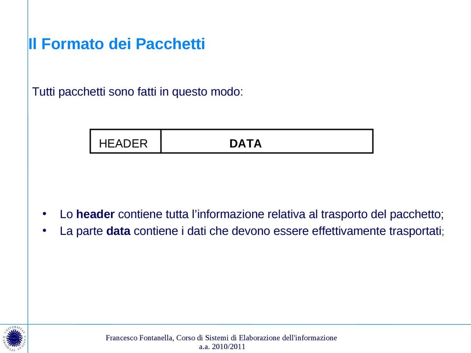 informazione relativa al trasporto del pacchetto; La