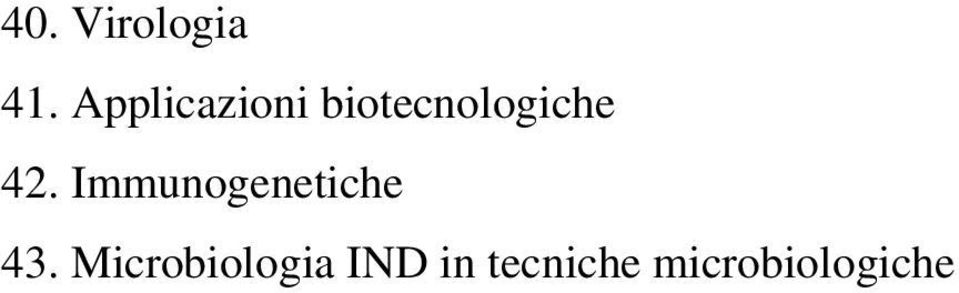 42. Immunogenetiche 43.