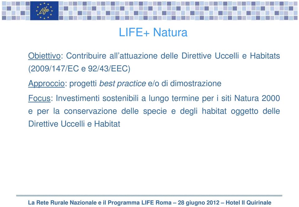 dimostrazione Focus: Investimenti sostenibili a lungo termine per i siti Natura