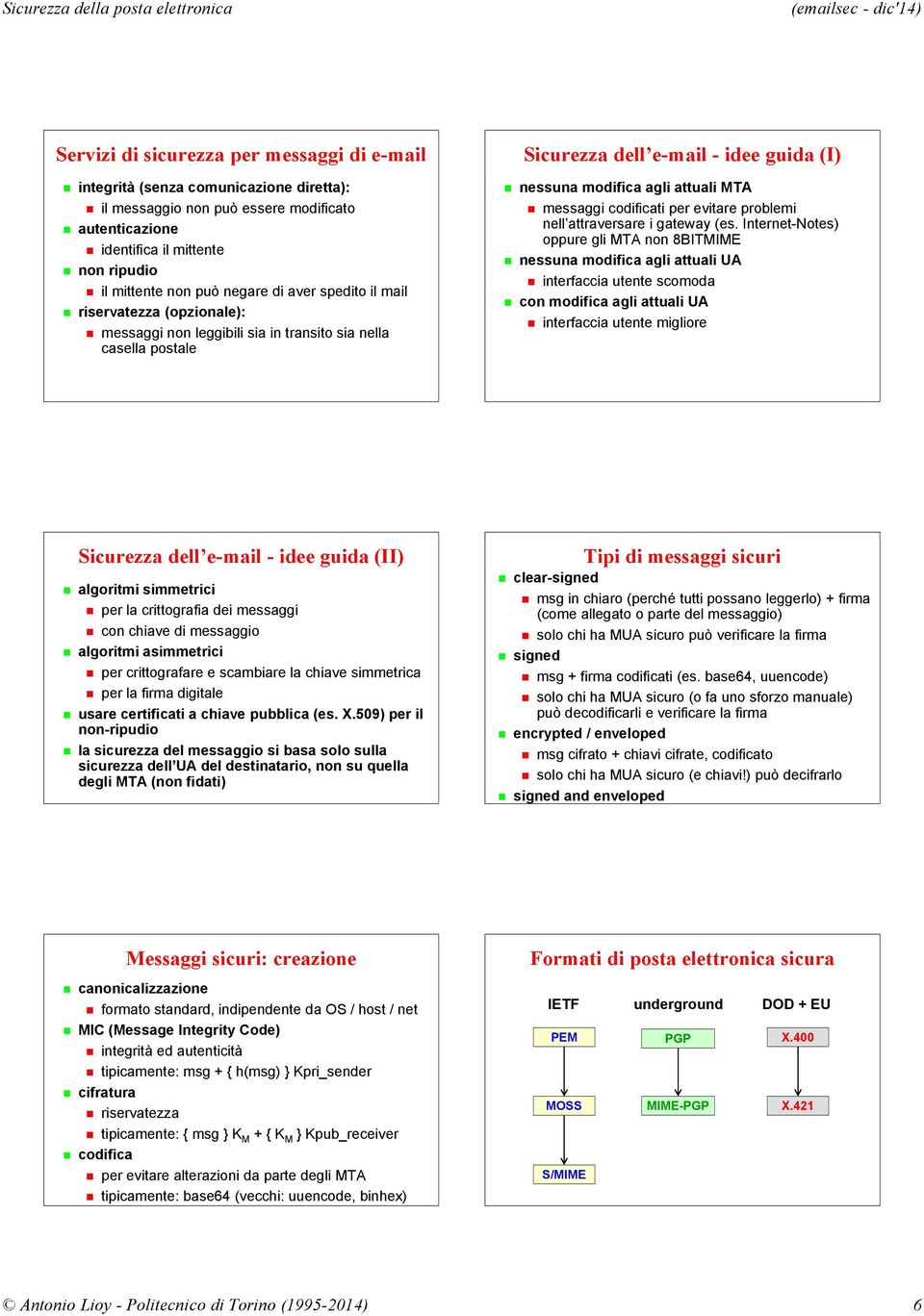 messaggi codificati per evitare problemi nell attraversare i gateway (es.