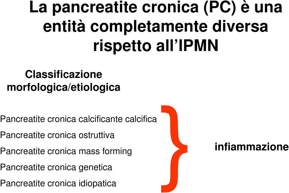 cronica calcificante calcifica Pancreatite cronica ostruttiva Pancreatite