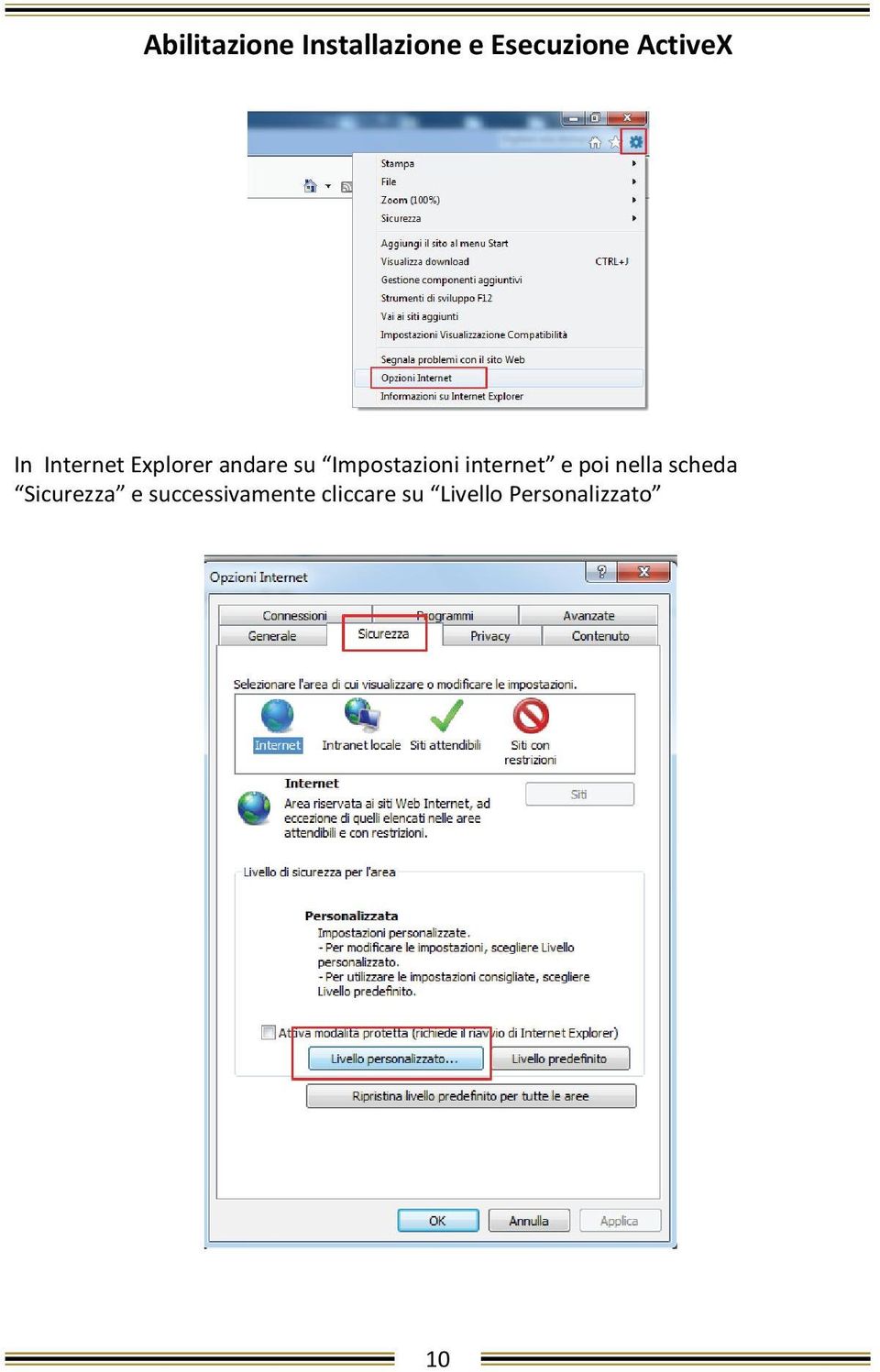 Impostazioni internet e poi nella scheda