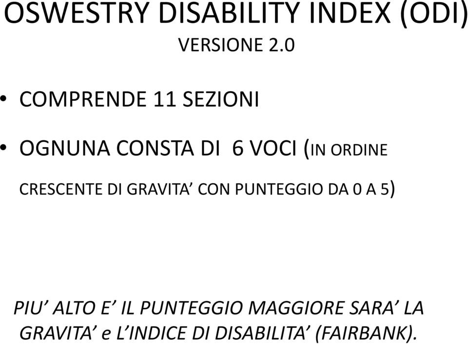 CRESCENTE DI GRAVITA CON PUNTEGGIO DA 0 A 5) PIU ALTO E