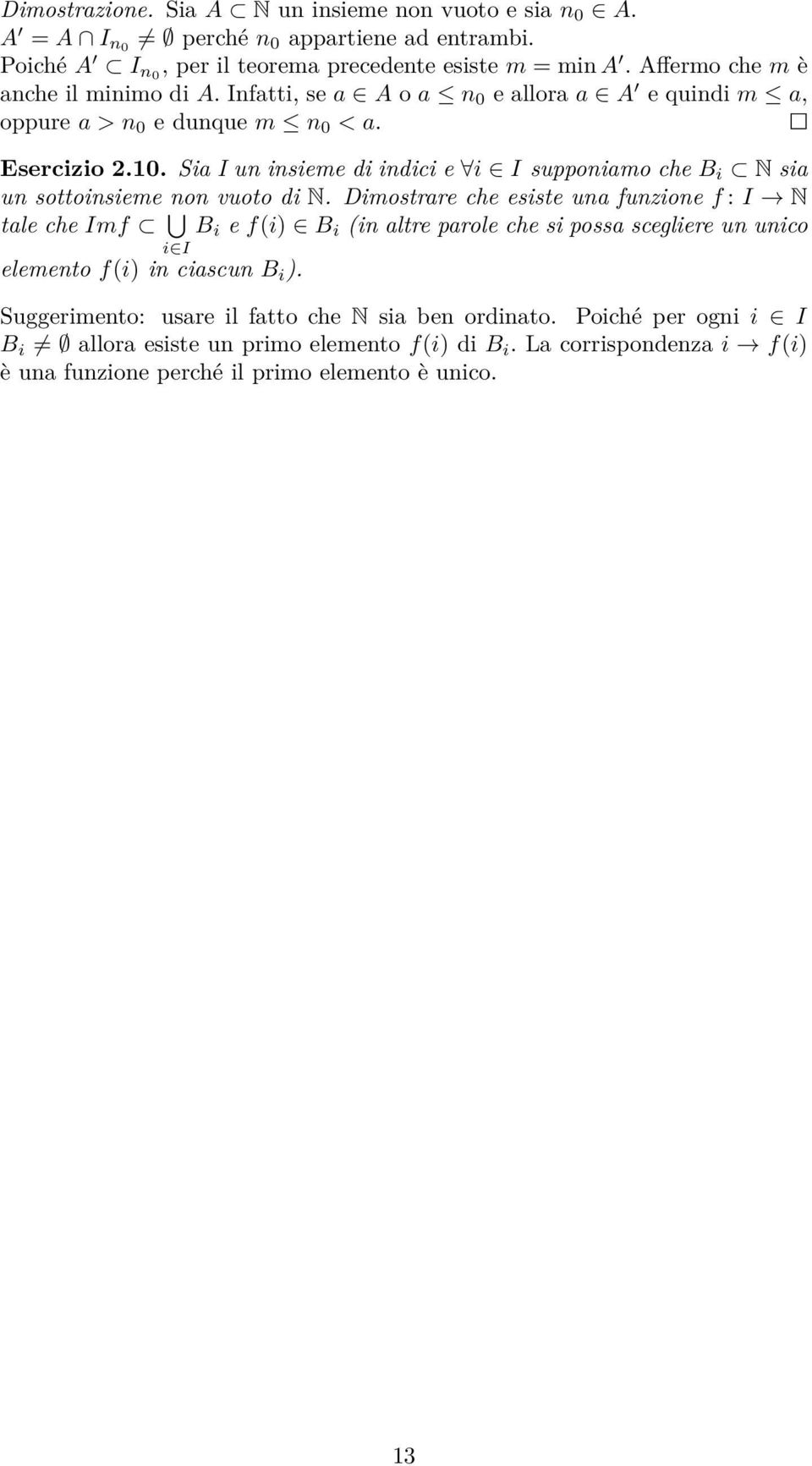 Sia I un insieme di indici e i I supponiamo che B i N sia un sottoinsieme non vuoto di N.