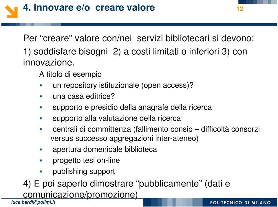 supporto e presidio della anagrafe della ricerca supporto alla valutazione della ricerca centrali di committenza (fallimento consip difficoltà