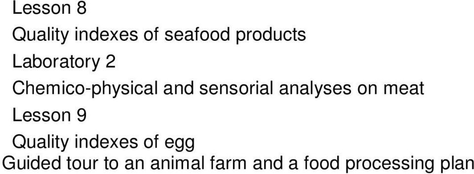 analyses on meat Lesson 9 Quality indexes of egg