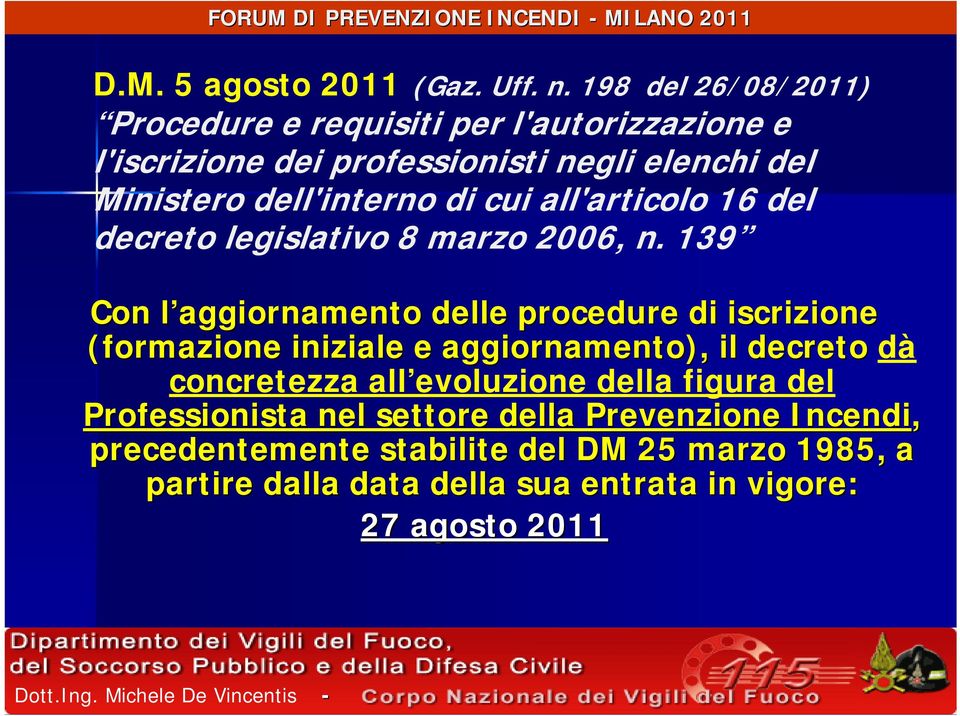 di cui all'articolo 16 del decreto legislativo 8 marzo 2006, n.