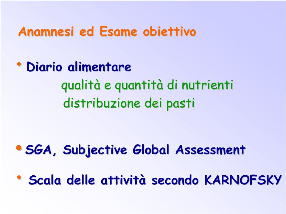 distribuzione dei pasti SGA, Subjective