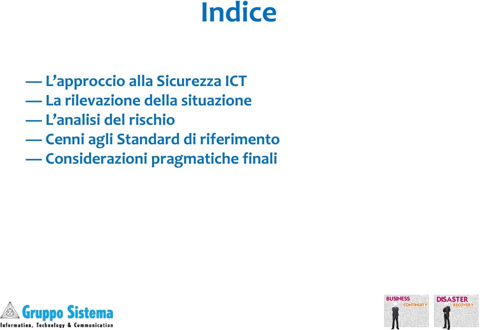 analisi del rischio Cenni agli Standard