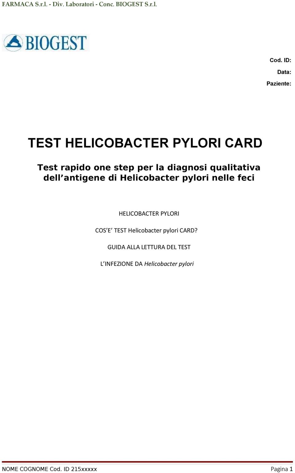 HELICOBACTER PYLORI COS E TEST Helicobacter pylori CARD?
