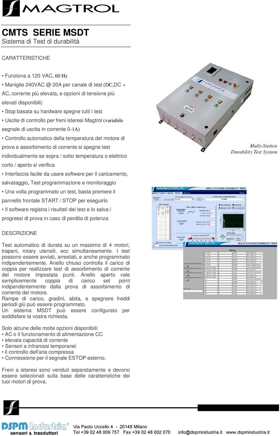 motore di prova e assorbimento di corrente si spegne test individualmente se sopra / sotto temperatura o elettrico corto / aperto si verifica Interfaccia facile da usare software per il caricamento,