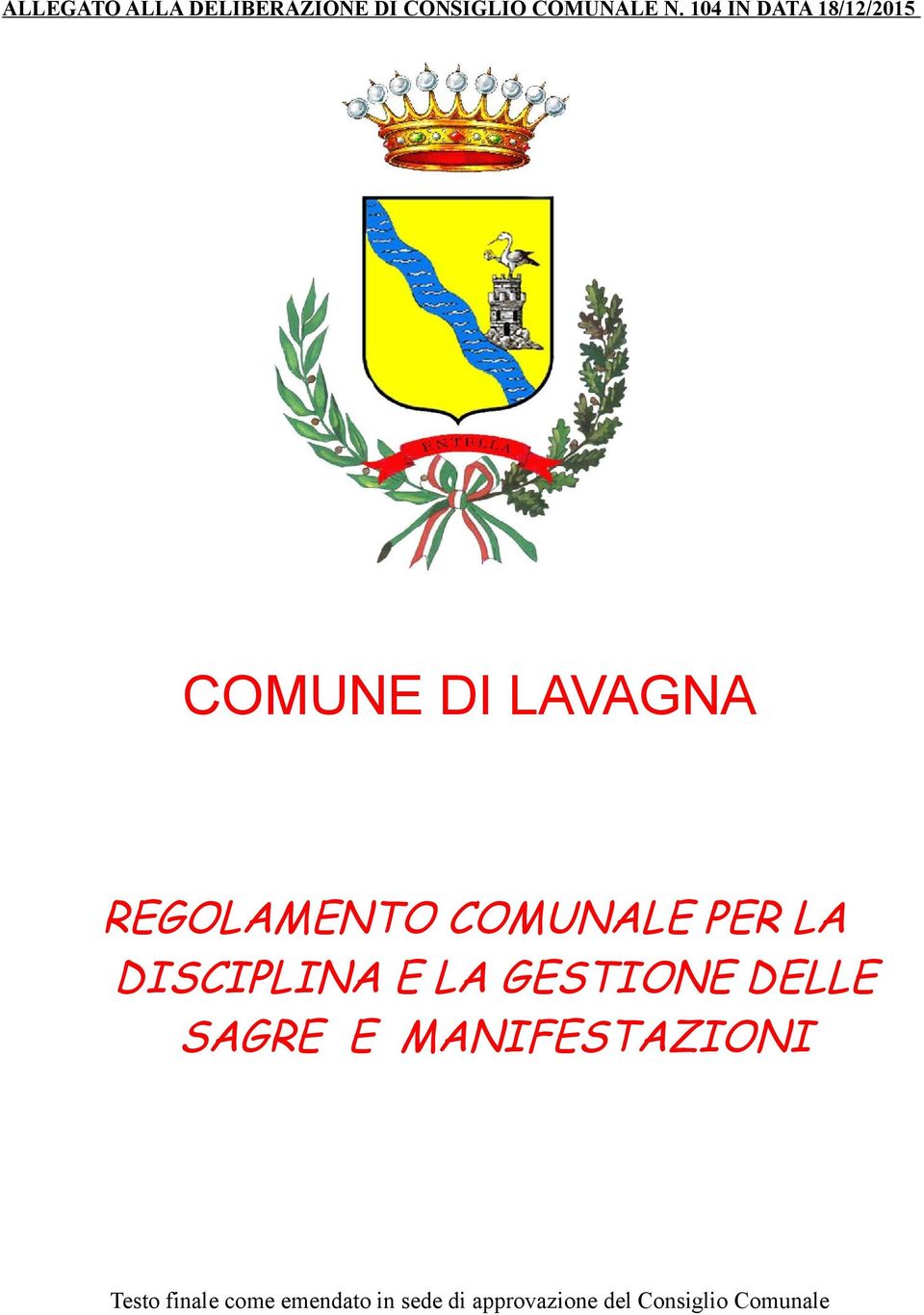 PER LA DISCIPLINA E LA GESTIONE DELLE SAGRE E MANIFESTAZIONI