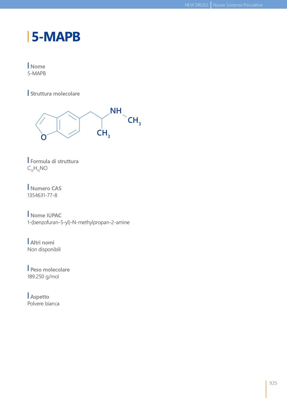 1354631-77-8 Nome IUPAC 1-(benzofuran-5-yl)-N-methylpropan-2-amine