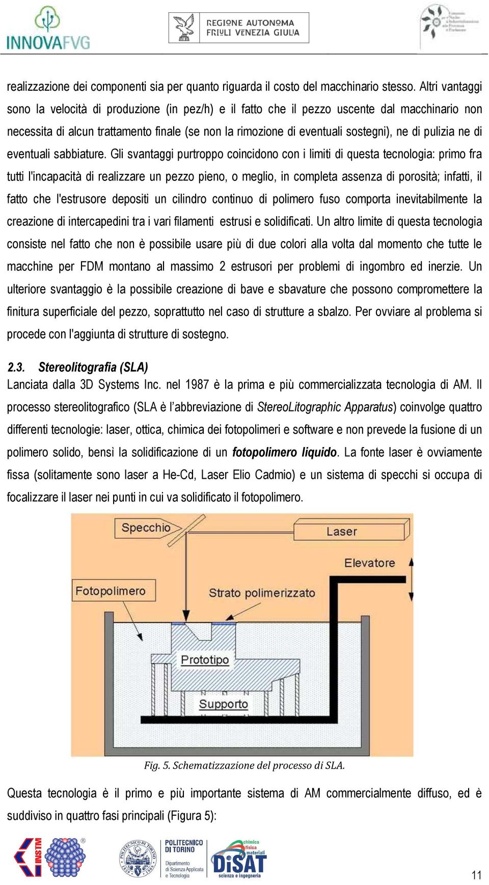 pulizia ne di eventuali sabbiature.