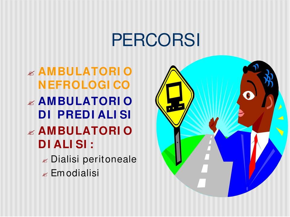 PREDIALISI AMBULATORIO