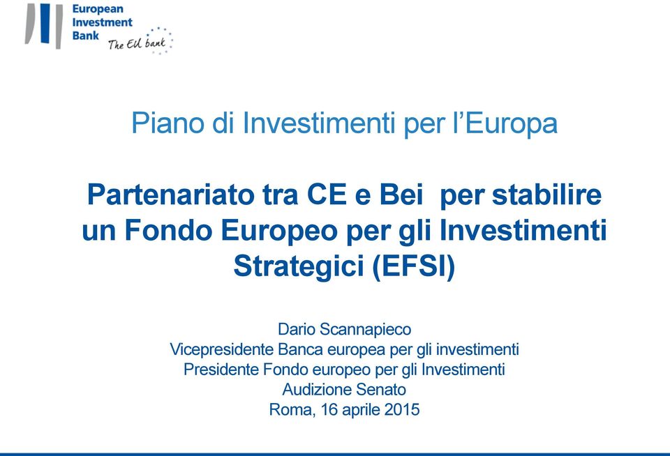 Dario Scannapieco Vicepresidente Banca europea per gli investimenti