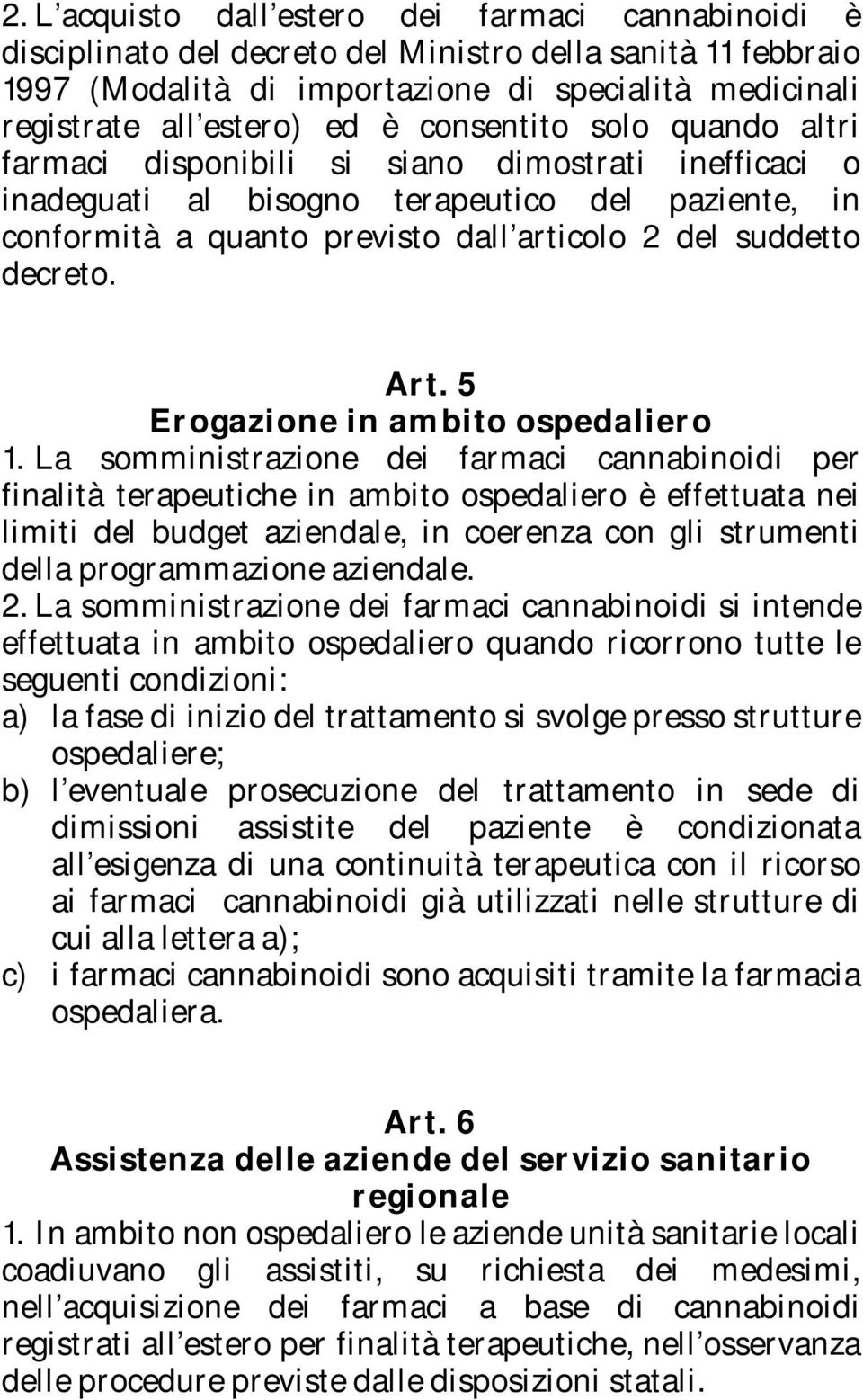 Art. 5 Erogazione in ambito ospedaliero 1.